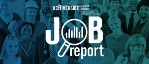 UC Riverside School of Business - Job Report